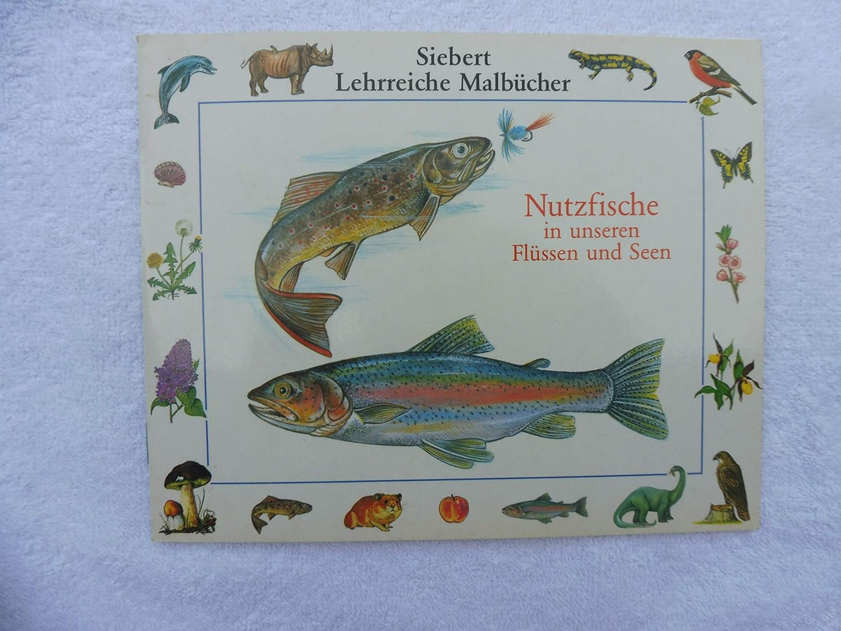Nutzfische in unseren Flüssen und Seen Handelsagentur Sieboldt
