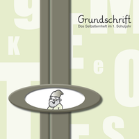 Grundschrift Selbstlernheft 1. Schuljahr