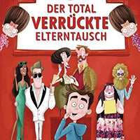 Der total verrückte Elterntausch von David Baddiel (2016, Gebundene Ausgabe)