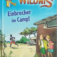 Abenteuer Wildnis - Einbrecher im Camp!