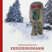 Geschichten vom Erzgebirgskamm – wenn Grenzsteine erzählen könnten