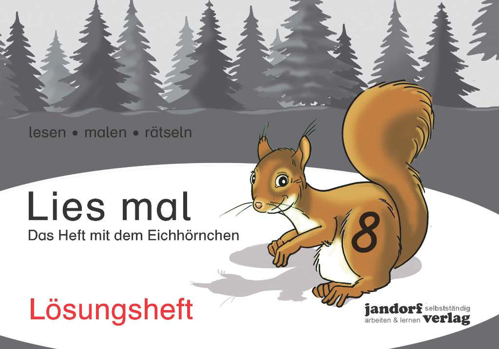 Lies mal 8 - Das Heft mit dem Eichhörnchen Lösungsheft