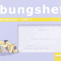 Übungsheft zum Wörterbuch 1, ab Klasse 2