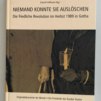 Niemand konnte sie auslöschen - Die friedliche Revolution im Herbst 1989 in Gotha