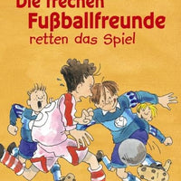 Die frechen Fußballfreunde retten das Spiel