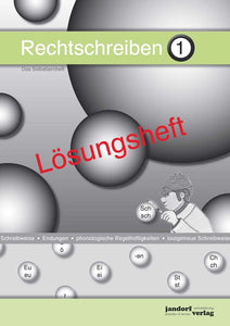 Rechtschreiben 1 Lösungsheft