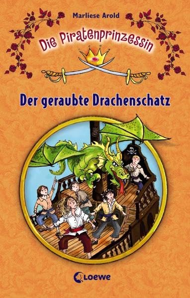 Die Piratenprinzessin: Der geraubte Drachenschatz