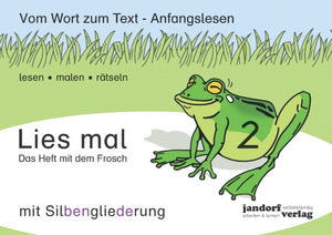 Lies mal Heft 2 - Das Heft mit dem Frosch (mit Silbengliederung - Auflage 2016)